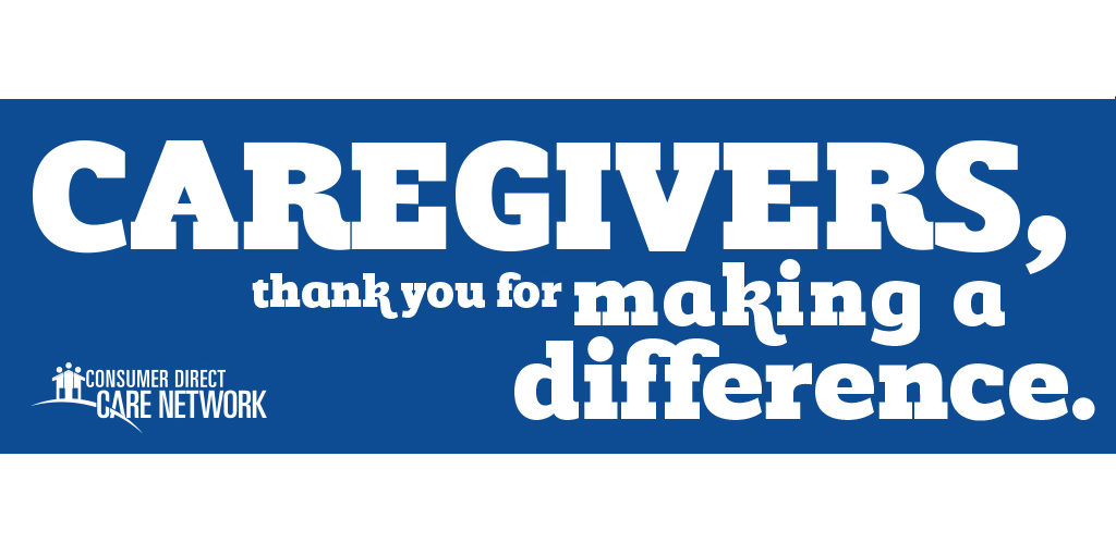 Image that says, caregivers, thank you for making a difference.
